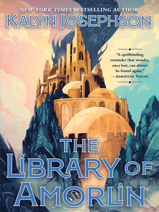Title details for The Library of Amorlin by Kalyn Josephson - Available